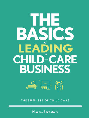 cover image of The Basics of Leading a Child-Care Business